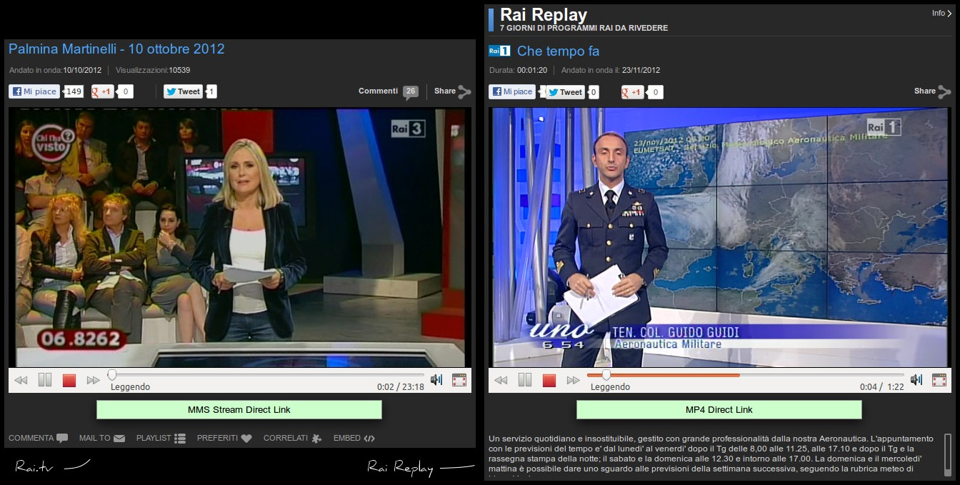  Qui potete vedere alcuni esempi dello script in azione, a sinistra sull'archivio di Rai.tv e a destra su Rai Replay
