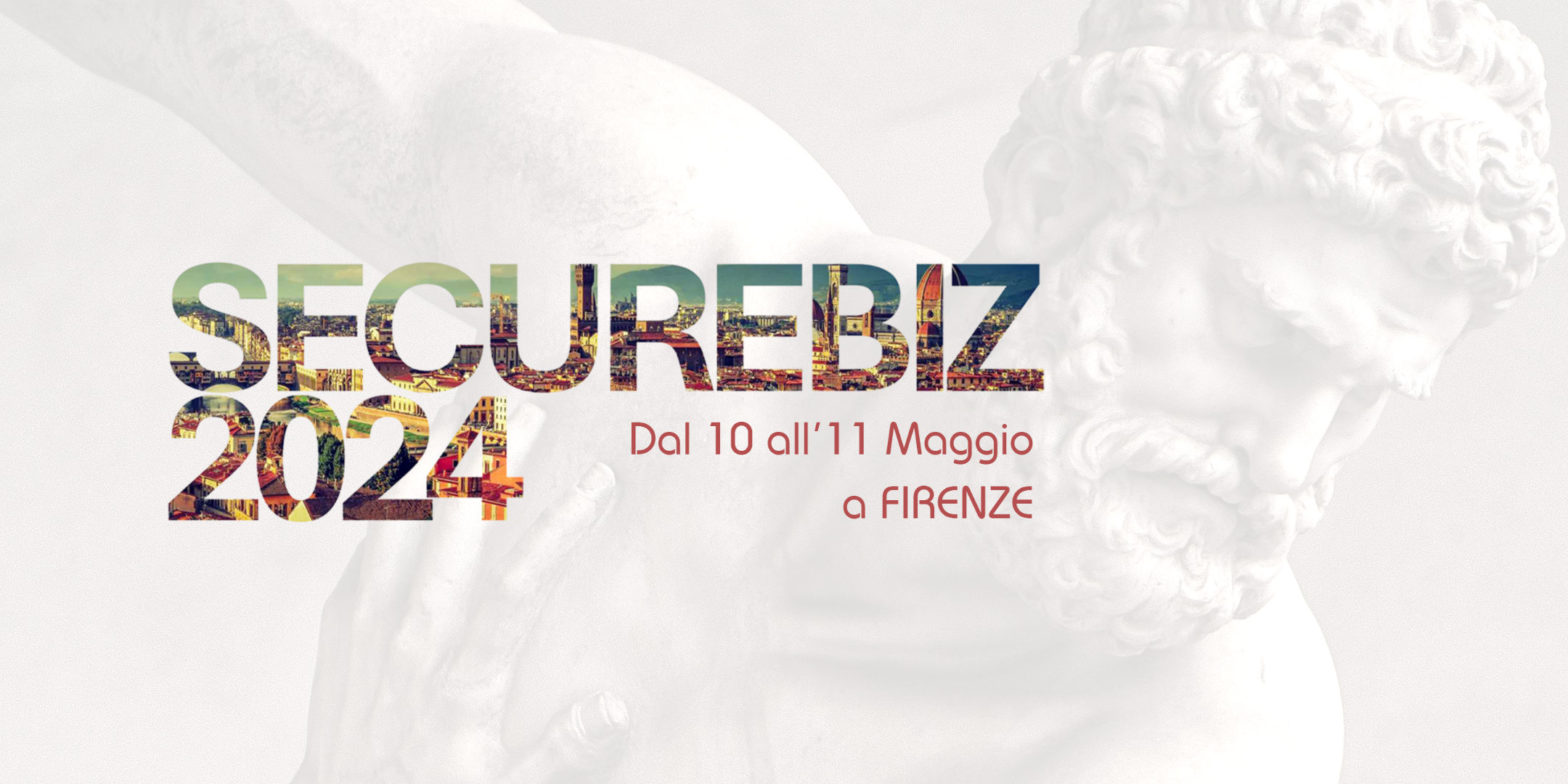 Immagine decorativa con il logo "SecureBiz 2024 - Dal 10 all'11 maggio a Firenze"